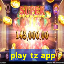 play tz app